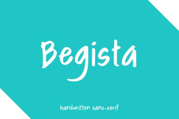 Begista: A Handwritten Font for Creative Campaigns