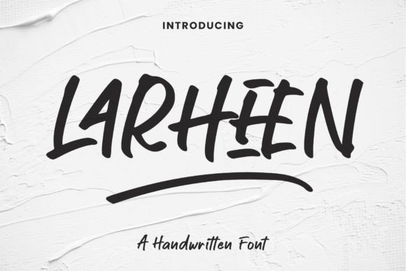 Larheen: A Modern Handwritten Font for Campaign Creativity