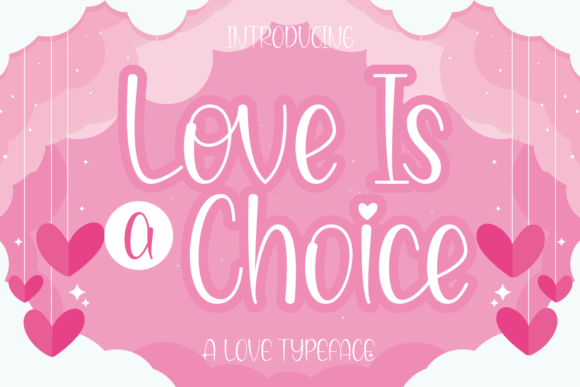 Love is a Choice Font for Romantic Branding Projects